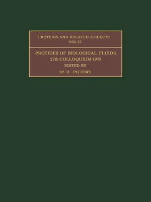 cover image of Protides of the Biological Fluids, Proceedings of the Twenty-Seventh Colloquium